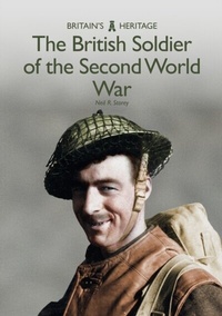 Enlarge image Cover: The British Soldier of the Second World War - Amberley Publishing