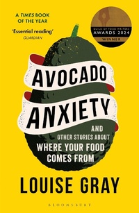 Abbildung von: Avocado Anxiety - Bloomsbury Wildlife