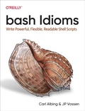 Cover: bash Idioms - O'Reilly