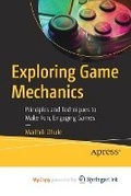 Cover: Exploring Game Mechanics - Apress