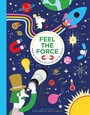 Cover: Feel the Force - Laurence King Publishing
