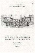 Cover: Global Perspectives on Press Regulation, Volume 1 - Hart Publishing