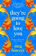 Cover: They're Going to Love You - Bloomsbury Publishing PLC