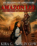 Cover: Amazon Lee and the Tomb of the Dragon King: An Amazon Lee Adventures (Amazon Lee Adventures Series, #2) - Sparklesoup.com
