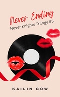 Cover: Never Ending (Never KnightsTrilogy, #3) - Sparklesoup.com