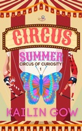 Cover: Circus Summer (Circus of Curiosities, #1) - Sparklesoup.com