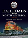 Cover: Railroads Across North America - Voyageur Press