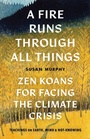 Cover: A Fire Runs through All Things - Shambhala Publications Inc