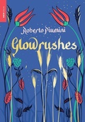 Cover: Glowrushes - New York Review Books