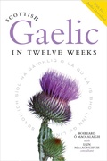 Cover: Scottish Gaelic in Twelve Weeks - Birlinn Ltd