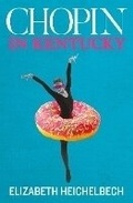 Cover: Chopin in Kentucky - Bluemoose Books Ltd