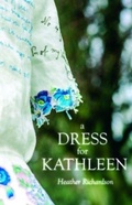 Cover: A Dress for Kathleen - Story Machine