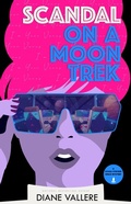 Cover: Scandal on a Moon Trek (Sylvia Stryker Space Mysteries, #2) - Polyester Press