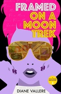 Cover: Framed on a Moon Trek (Sylvia Stryker Space Mysteries, #4) - Polyester Press