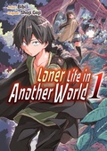 Cover: Loner Life in Another World 1 (Loner Life in Another World (manga), #1) - Kaiten Books LLC
