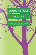 Cover: Arboretum in a Jar - Lily Poetry Review