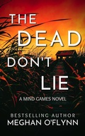 Cover: The Dead Don't Lie (Mind Games, #3) - Pygmalion Publishing