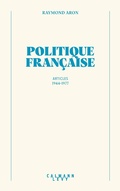 Cover: Politique fran&ccedil;aise - Calmann-L&eacute;vy