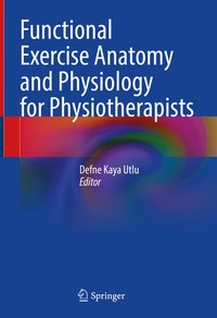 Abbildung von: Functional Exercise Anatomy and Physiology for Physiotherapists - Springer