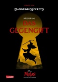 Cover: Disney - Dangerous Secrets 5: Mulan und DAS GEGENGIFT - Carlsen