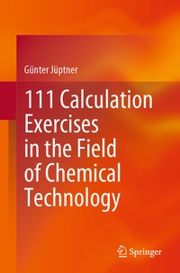 Abbildung von: 111 Calculation Exercises in the Field of Chemical Technology - Springer