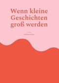 Cover: Wenn kleine Geschichten gro&szlig; werden - TWENTYSIX LOVE