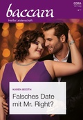Cover: Falsches Date mit Mr. Right? - CORA Verlag