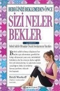 Cover: Bebeginizi Beklemeden &Ouml;nce Sizi Neler Bekler - Epsilon Yayinevi
