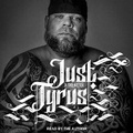 Cover: Just Tyrus - Tantor Audio