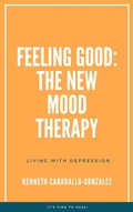 Abbildung von: Feeling Good: The New Mood Therapy - Kenneth Caraballo