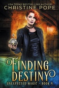 Cover: Finding Destiny (Unexpected Magic, #4) - Dark Valentine Press