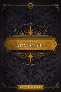Enlarge image Cover: The Advocate (The Historical Collection, #3) - KC Writing