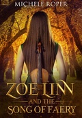Cover: Zoe Linn and the Song of Faery - Shoreganics Press