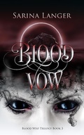 Cover: Blood Vow (Blood Wisp, #3) - Sarina Langer