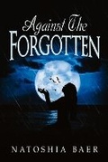 Cover: Against The Forgotten - Natoshia Baer