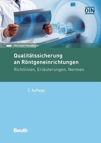 Abbildung von: Qualitätssicherung an Röntgeneinrichtungen - Buch mit E-Book - DIN Media