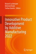 Cover: Innovative Product Development by Additive Manufacturing 2022 - Springer