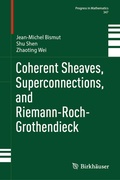 Bild: Coherent Sheaves, Superconnections, and Riemann-Roch-Grothendieck - Birkh&auml;user