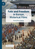 Cover: Fate and Freedom in Korean Historical Films - Palgrave Macmillan