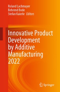Enlarge image Cover: Innovative Product Development by Additive Manufacturing 2022 - Springer