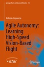 Cover: Agile Autonomy: Learning High-Speed Vision-Based Flight - Springer
