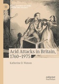 Cover: Acid Attacks in Britain, 1760-1975 - Palgrave Pivot