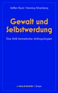 Cover: Gewalt und Selbstwerdung - v. Hase & Koehler