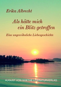 Abbildung von: Als hätte mich ein Blitz getroffen - Frankfurter Literaturverlag