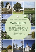 Cover: Wandern in und um Freising, Erding & Moosburg/Isar - Bayerland