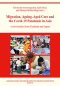 Cover: Migration, Ageing, Aged Care and the Covid-19 Pandemic in Asia - Universit&auml;t Wien Institut f&uuml;r Geographie und Regionalforschung