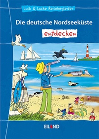Abbildung von: Die deutsche Nordseeküste entdecken - Eiland