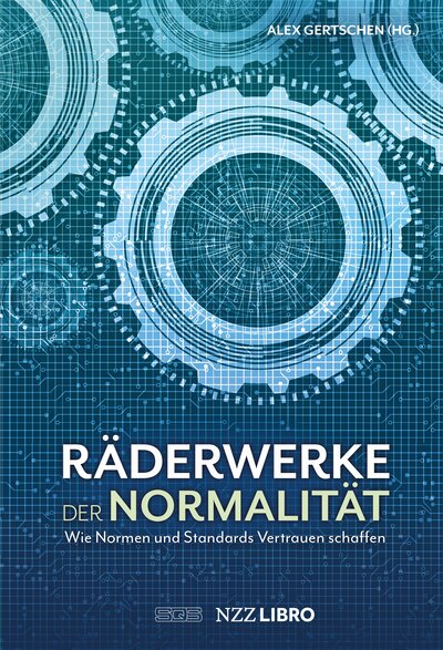 Abbildung von: Räderwerke der Normalität - NZZ Libro ein Imprint der Schwabe Verlagsgruppe AG