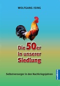 Bild: Die 50er in unserer Siedlung - Kadera-Verlag