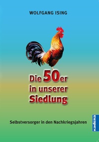 Bild: Die 50er in unserer Siedlung - Kadera-Verlag